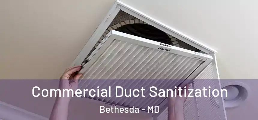  Commercial Duct Sanitization Bethesda - MD